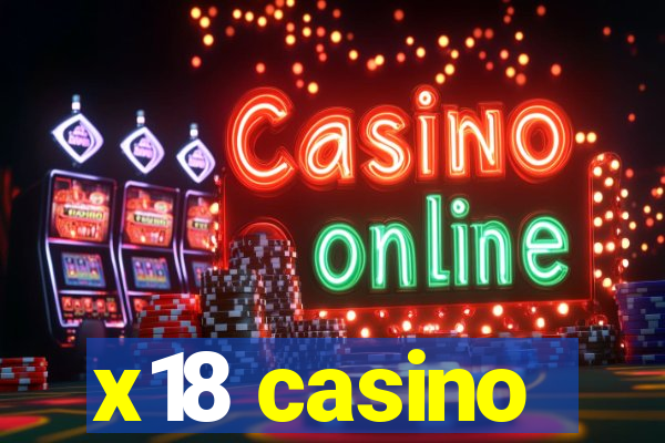 x18 casino